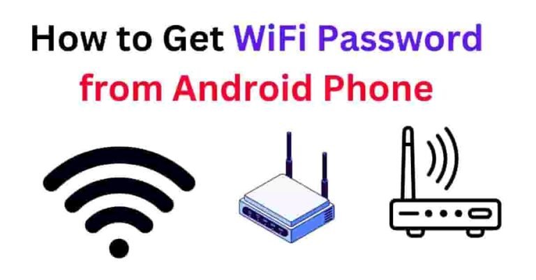 How to Get WiFi Password from Android Phone